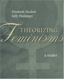 Theorizing Feminisms A Reader