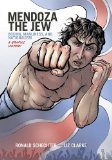 Mendoza the Jew Boxing, Manliness, and Nationalism, a Graphic History