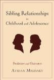 Sibling Relationships in Childhood and Adolescence Predictors and Outcomes cover art