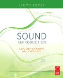 Sound Reproduction The Acoustics and Psychoacoustics of Loudspeakers and Rooms cover art