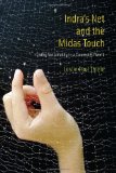 Indra's Net and the Midas Touch Living Sustainably in a Connected World  9780262016094 Front Cover