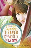 Summer I Saved the World ... in 65 Days 2015 9780385371094 Front Cover
