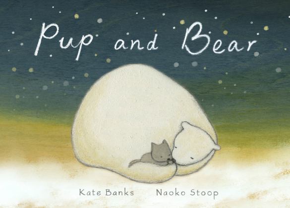 Pup and Bear 2017 9780399554094 Front Cover