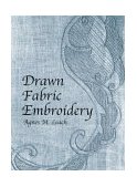 Drawn Fabric Embroidery 2012 9780486418094 Front Cover