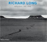 Richard Long - Walking the Line 2005 9780500284094 Front Cover
