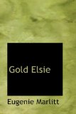 Gold Elsie 2009 9780559934094 Front Cover