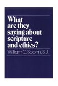What Are They Saying about Scripture and Ethics?  cover art