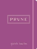 Prune A Cookbook  9780812994094 Front Cover