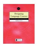 Designing Language Courses 1999 9780838479094 Front Cover