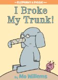 I Broke My Trunk!-An Elephant and Piggie Book 2011 9781423133094 Front Cover