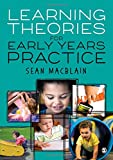 Learning Theories for Early Years Practice  9781526432094 Front Cover