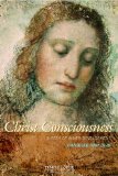 Christ Consciousness A Path of Inner Development  9781906999094 Front Cover
