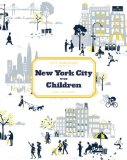 Little Bookroom Guide to New York City with Children Play, Eat, Shop 2014 9781936941094 Front Cover