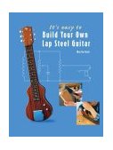 It's Easy to Build Your Own Lap Steel Guitar  cover art