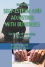 Self-Esteem and Adjusting with Blindness : The Process of Responding to Life&#39;s Demands