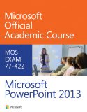 77-422 Microsoft PowerPoint 2013  cover art