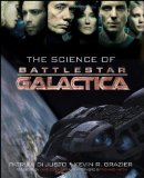 Science of Battlestar Galactica 2010 9780470399095 Front Cover