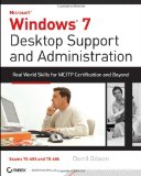 Windows 7 Desktop Support and Administration Real World Skills for MCITP Certification and Beyond cover art