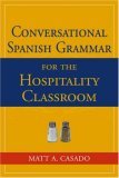 Conversational Spanish Grammar for the Hospitality Classroom  cover art