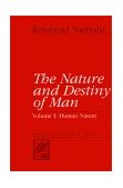 Nature and Destiny of Man A Christian Interpretation