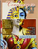 Conversing in Art Learning the Language of the Visual Arts  9781465240095 Front Cover