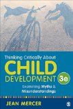 Thinking Critically about Child Development Examining Myths and Misunderstandings cover art