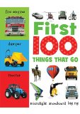 First 100 Things That Go 2010 9781848793095 Front Cover