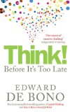Think! Before It's Too Late  9780091924096 Front Cover