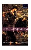 Recreative Minds Imagination in Philosophy and Psychology  9780198238096 Front Cover