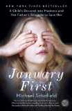January First A Child's Descent into Madness and Her Father's Struggle to Save Her cover art
