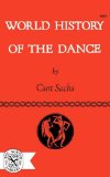 World History of the Dance 1963 9780393002096 Front Cover