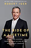 Ride of a Lifetime Lessons Learned from 15 Years As CEO of the Walt Disney Company  9780399592096 Front Cover