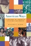 American Ways A History of American Cultures, 1865 to Present 2nd 9780495030096 Front Cover