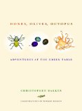 Honey, Olives, Octopus Adventures at the Greek Table