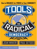 Tools for Radical Democracy How to Organize for Power in Your Community