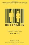 Buying In What We Buy and Who We Are cover art