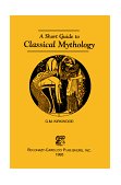 Short Guide to Classical Mythology  cover art