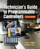 Technician's Guide to Programmable Controllers 6th 2012 Revised  9781111544096 Front Cover