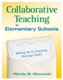 Collaborative Teaching in Elementary Schools Making the Co-Teaching Marriage Work! cover art