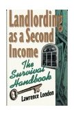 Landlording as a Second Income The Survival Handbook 1998 9781568331096 Front Cover