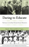 Daring to Educate The Legacy of the Early Spelman College Presidents  9781579221096 Front Cover