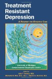 Treatment Resistant Depression A Roadmap for Effective Care  9781585624096 Front Cover