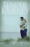 Tender Journey A Story for Our Troubled Times, Part Two  9781591858096 Front Cover