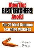How the Best Teachers Avoid the 20 Most Common Teaching Mistakes  cover art