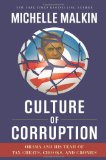Culture of Corruption Obama and His Team of Tax Cheats, Crooks, and Cronies  9781596981096 Front Cover