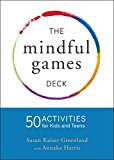 Mindful Games Activity Cards 55 Fun Ways to Share Mindfulness with Kids and Teens  9781611804096 Front Cover
