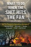 What to Do When the Shit Hits the Fan 2014-2015 Edition 2014 9781626361096 Front Cover