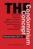 Condominium Concept A Practical Guide for Officers, Owners, Realtors, Attorneys, and Directors of Florida Condominiums 15th 9781683340096 Front Cover