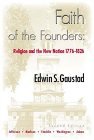 Faith of the Founders Religion and the New Nation, 1776-1826 cover art