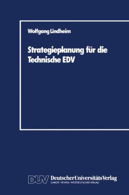 Strategieplanung Fï¿½r Die Technische EDV Baustein Zur Realisierung Von CIM-Systemen 1988 9783824400096 Front Cover
